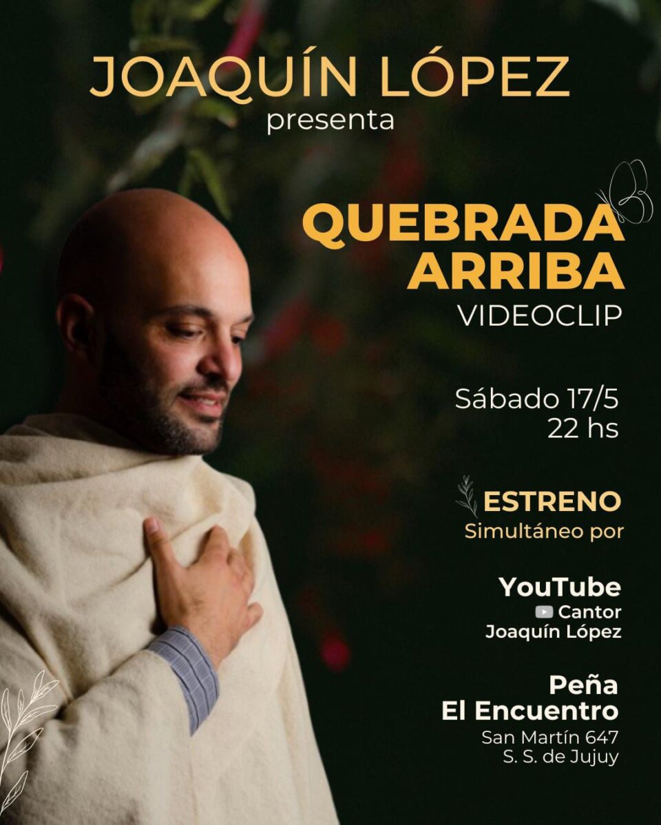 Joaquín López estrena «Quebrada Arriba»